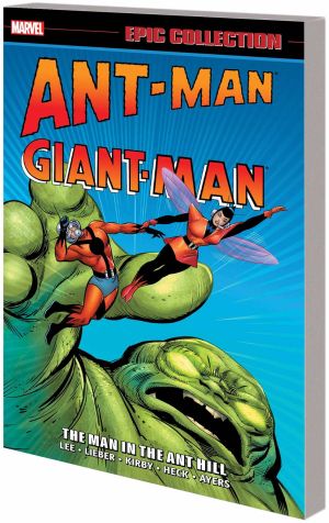 ANT-MAN / GIANT-MAN EPIC COLLECTION THE MAN IN THE ANT HILL TP NEW PTG