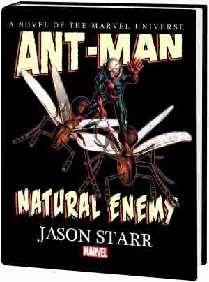 ANT-MAN NATURAL ENEMY PROSE NOVEL HC