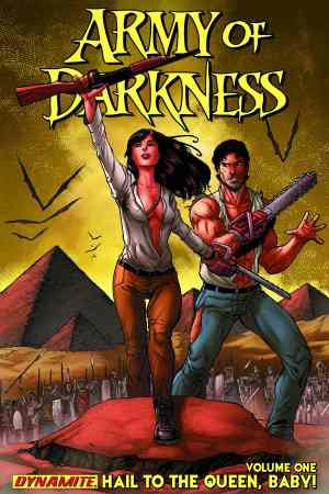 ARMY OF DARKNESS (2012) VOL 01 HAIL TO THE QUEEN BABY! TP