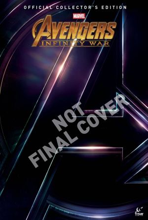 AVENGERS INFINITY WAR OFFICIAL COLLECTOR'S ED HC