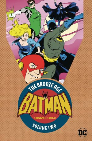 BATMAN IN THE BRAVE AND THE BOLD THE BRONZE AGE VOL 02 TP