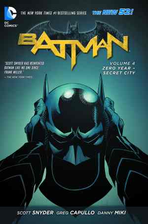 BATMAN (2011) VOL 04 ZERO YEAR - SECRET CITY TP