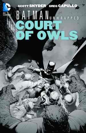BATMAN UNWRAPPED THE COURT OF OWLS HC