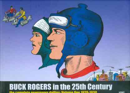 BUCK ROGERS IN THE 25TH CENTURY DAILIES VOL 01 1929-1931 HC