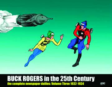 BUCK ROGERS IN THE 25TH CENTURY DAILIES VOL 03 1932-1934 HC