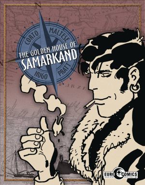 CORTO MALTESE VOL 07 THE GOLDEN HOUSE OF SAMARKAND GN