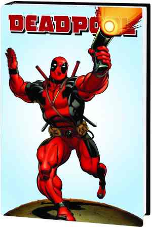 DEADPOOL (2008) DELUXE EDITION VOL 01 HC