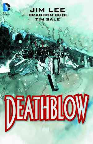 DEATHBLOW DELUXE EDITION HC