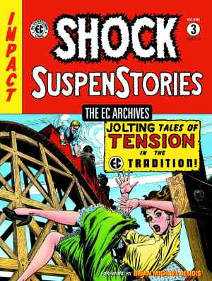 EC ARCHIVES SHOCK SUSPENSTORIES VOL 03 HC