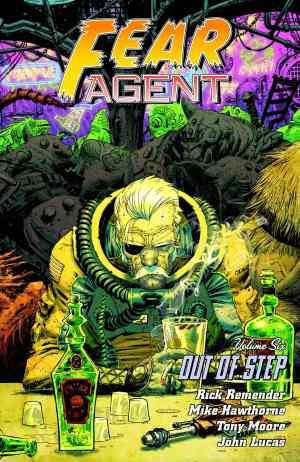 FEAR AGENT VOL 06 OUT OF STEP TP