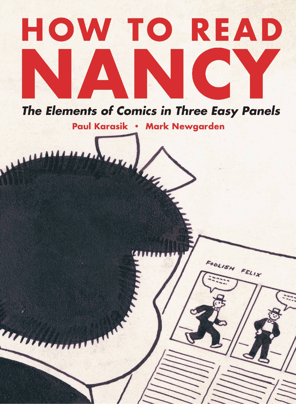 HOW TO READ NANCY THE ELEMENTS OF COMICS IN THREE EASY PANELS SC