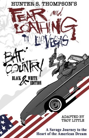 FEAR AND LOATHING IN LAS VEGAS BAT COUNTRY BLACK AND WHITE HC