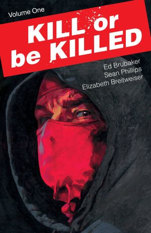 KILL OR BE KILLED VOL 01 TP
