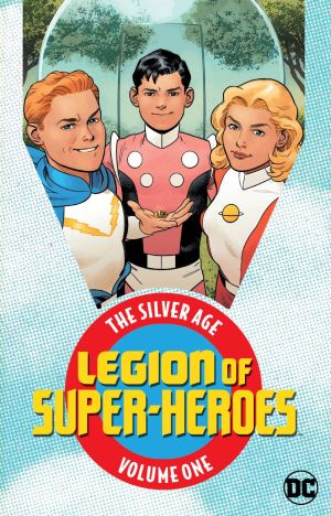 LEGION OF SUPER-HEROES THE SILVER AGE VOL 01 TP
