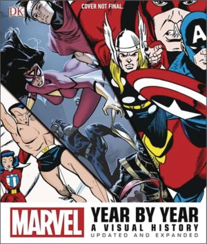MARVEL YEAR BY YEAR VISUAL HISTORY HC EXPANDED UPDATED ED