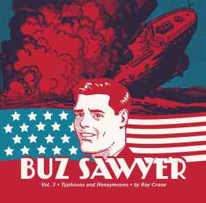 BUZ SAWYER (ROY CRANE'S) VOL 03 TYPHOONS AND HONEYMOONS HC