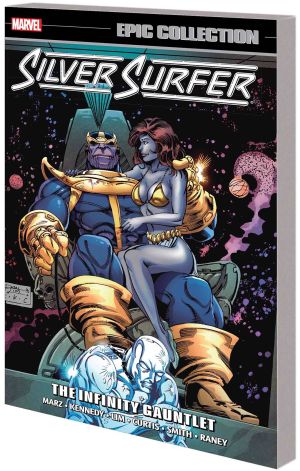 SILVER SURFER EPIC COLLECTION THE INFINITY GAUNTLET TP