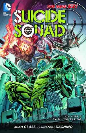 SUICIDE SQUAD (2011) VOL 02 BASILISK RISING TP