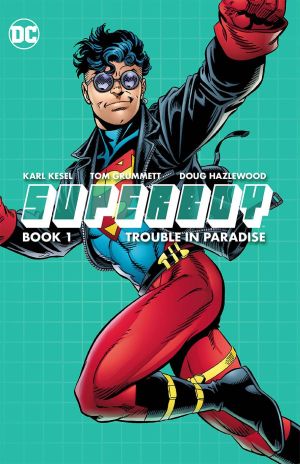 SUPERBOY (1994) BOOK 01 TROUBLE IN PARADISE TP