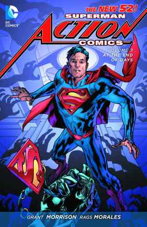 SUPERMAN ACTION COMICS (2011) VOL 03 AT THE END OF DAYS HC