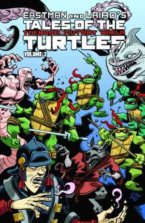 TEENAGE MUTANT NINJA TURTLES (TALES OF THE) VOL 03 TP