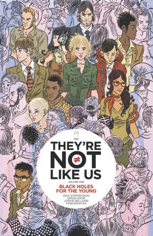 THEY'RE NOT LIKE US VOL 01 BLACK HOLES FOR THE YOUNG TP