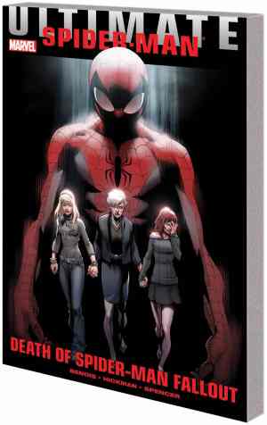 ULTIMATE COMICS SPIDER-MAN VOL 05 DEATH OF SPIDER-MAN FALLOUT TP