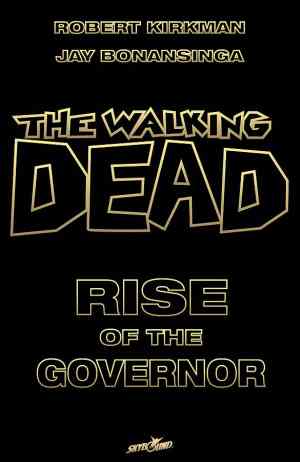 WALKING DEAD NOVEL VOL 01 RISE OF THE GOVERNOR HC DELUXE SLIPCASE EDITION