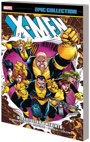 X-MEN EPIC COLLECTION DISSOLUTION AND REBIRTH TP NEW PTG