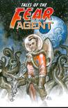 FEAR AGENT (TALES OF THE) TP