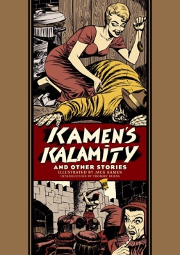 EC LIBRARY KAMEN'S KALAMITY AND OTHER STORIES BY JACK KAMEN HC