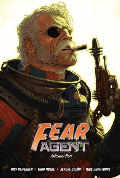 FEAR AGENT 20TH ANNIVERSARY DELUXE EDITION VOL 02 HC MOORE CVR
