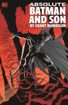 ABSOLUTE BATMAN AND SON BY GRANT MORRISON HC (PRE-ORDER)