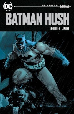 BATMAN HUSH TP DC COMPACT COMICS EDITION