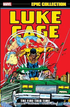 LUKE CAGE EPIC COLLECTION THE FIRE THIS TIME TP