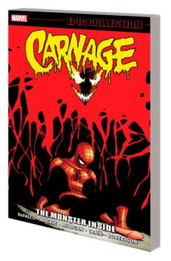 CARNAGE EPIC COLLECTION THE MONSTER INSIDE TP