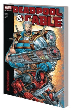 DEADPOOL AND CABLE MODERN ERA EPIC COLLECTION BALLISTIC BROMANCE TP (PRE-ORDER)