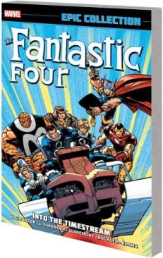 FANTASTIC FOUR EPIC COLLECTION INTO THE TIME STREAM TP NEW PTG (PRE-ORDER)