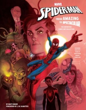 MARVEL'S SPIDER-MAN FROM AMAZING TO SPECTACULAR HC