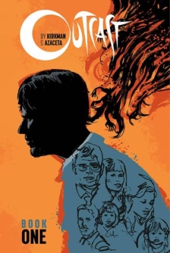 OUTCAST BY KIRKMAN AND AZACETA DELUXE EDITION BOOK 01 HC