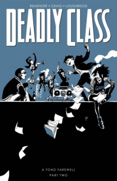 DEADLY CLASS VOL 12 A FOND FAREWELL PT 2 TP