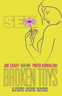 SEX VOL 03 BROKEN TOYS TP