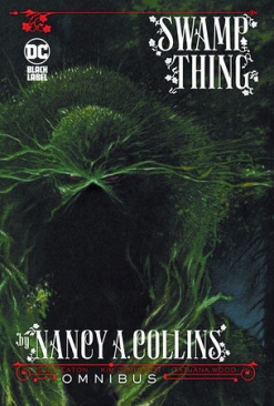 SWAMP THING BY NANCY A COLLINS OMNIBUS HC 2024 ED (PRE-ORDER)