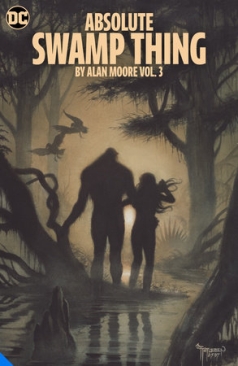 ABSOLUTE SWAMP THING BY ALAN MOORE VOL 03 HC