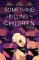 SOMETHING IS KILLING THE CHILDREN VOL 02 TP