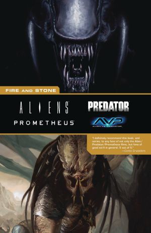 ALIENS / PREDATOR / PROMETHEUS FIRE AND STONE TP