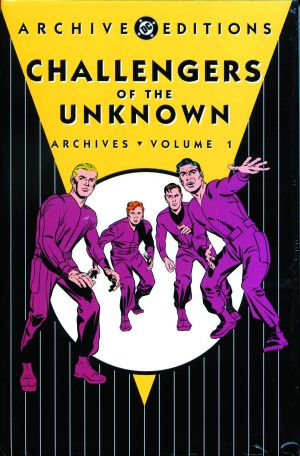 CHALLENGERS OF THE UNKNOWN ARCHIVES VOL 01 HC