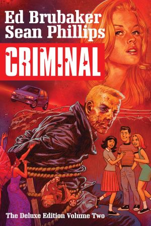 CRIMINAL DELUXE EDITION VOL 02 HC NEW PTG