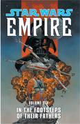 STAR WARS EMPIRE VOL 06 FOOTSTEPS OF THEIR FATHERS TP