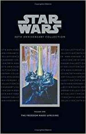 STAR WARS 30TH ANNIVERSARY COLLECTION VOL 01 THE FREEDON NADD UPRISING HC